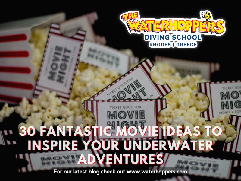 30 fantastic movie ideas to inspire your underwater journey